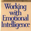 Cover Art for 8601415679786, Working with Emotional Intelligence: Written by Daniel P. Goleman, 1999 Edition, (1st) Publisher: Bantam Books [Hardcover] by Daniel P. Goleman