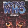 Cover Art for 9780563538301, Doctor Who: Superior Beings by Nick Walters