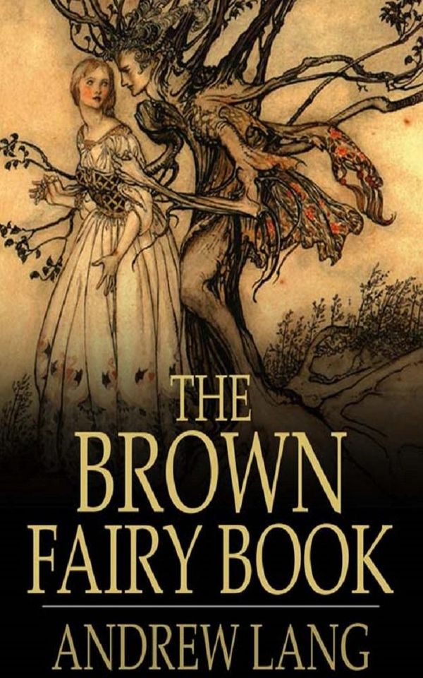 Cover Art for 1230000267372, The Brown Fairy Book by Andrew Lang