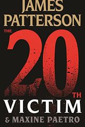 Cover Art for 9780316420280, The 20th Victim (Women's Murder Club) by James Patterson, Maxine Paetro