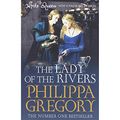 Cover Art for 9781471161025, The Lady of the Rivers by Philippa Gregory