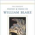 Cover Art for B019NEEL58, The Complete Poetry and Prose of William Blake by William Blake (2008-07-07) by William Blake;