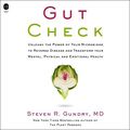 Cover Art for 9780062911797, Gut Check by Steven R. Gundry, MD, Steven R. Gundry, MD