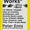 Cover Art for 9780062686756, How the Bible Actually Works: In Which I Explain How an Ancient, Ambiguous, and Diverse Book Leads Us to Wisdom Rather Than Answers--And Why That's Great News by Peter Enns