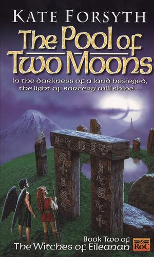 Cover Art for 9780451456908, The Pool of Two Moons by Kate Forsyth