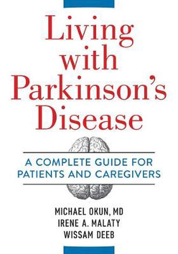 Cover Art for 9780778806721, Living With Parkinson's Disease: A Complete Guide to Patients and Caregivers by Michael Okun