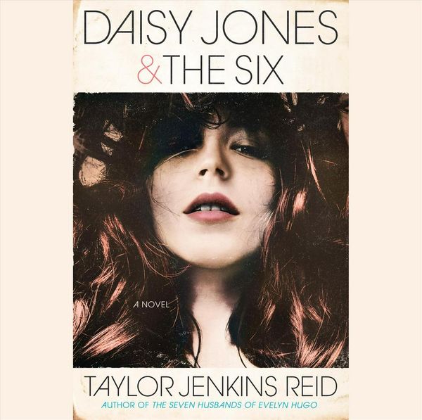 Cover Art for 9781984845290, Daisy Jones & The Six by Taylor Jenkins Reid