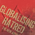 Cover Art for 9780297844730, Globalising Hatred by Denis MacShane