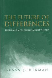 Cover Art for 9780745623788, The Future of Differences by Hekman, Susan J.