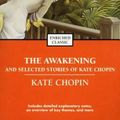 Cover Art for 9780743487672, The Awakening and Selected Stories of Kate Chopin by Kate Chopin