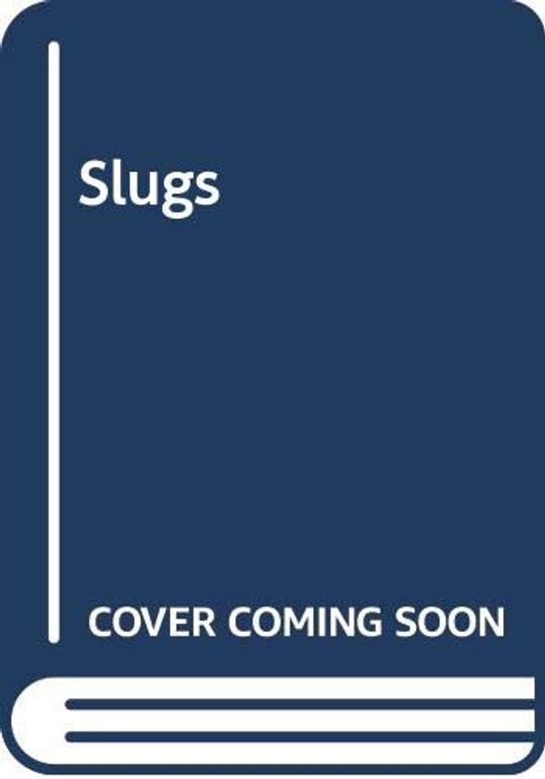 Cover Art for 9780356200316, Slugs by Shaun Hutson