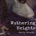 Cover Art for 9781548169879, Wuthering Heights by Emily Bronte Unabridged 1847 Original Version by Emily Bronte