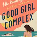 Cover Art for B096TVBR96, Good Girl Complex by Elle Kennedy