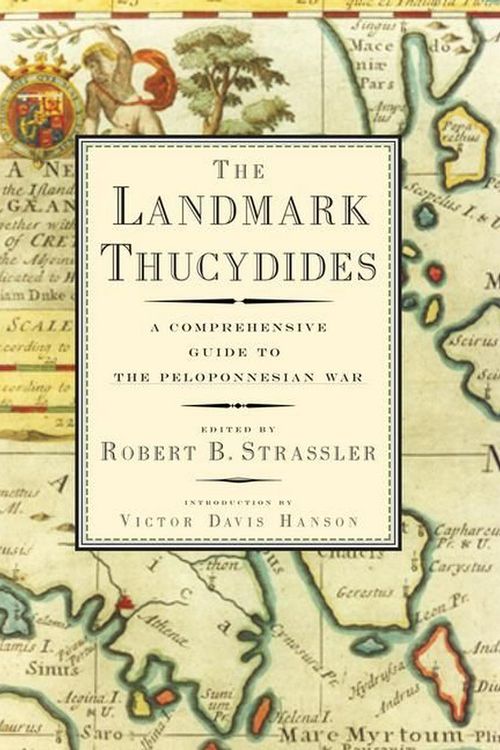 Cover Art for 9781416590873, The Landmark Thucydides: A Comprehensive Guide to the Peloponnesian War by Robert B Strassler