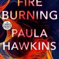 Cover Art for 9780593459645, A Slow Fire Burning by Paula Hawkins