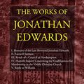 Cover Art for B07JLLPZN8, The Works of Jonathan Edwards: Volume 1 of 10: I. Memoirs of the Late Reverend Jonathan Edwards II. Farewell Sermon III. Result of a Council at Northampton ... Humble Inquiry Concerning the Qualificat by Jonathan Edwards