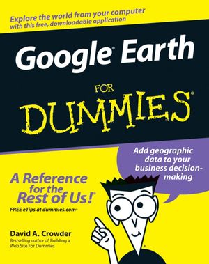 Cover Art for 9781118051115, Google Earth For Dummies by David A. Crowder