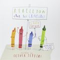 Cover Art for B00YW4H12K, Rebellion chez les crayons ; French edition of The Day the Crayons Quit by Drew Daywalt (2014-03-10) by Drew Daywalt