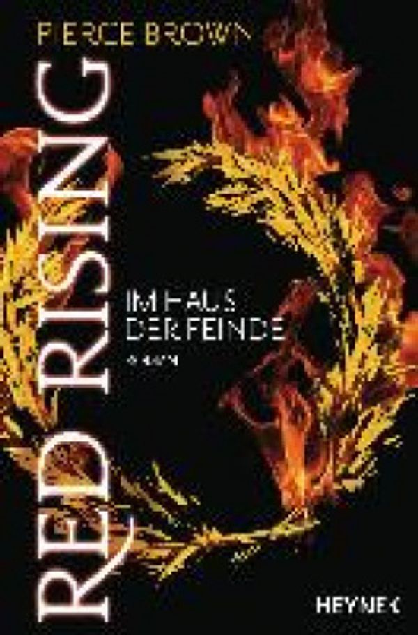 Cover Art for 9783453534421, Red Rising - Im Haus der Feinde: Roman by Pierce Brown