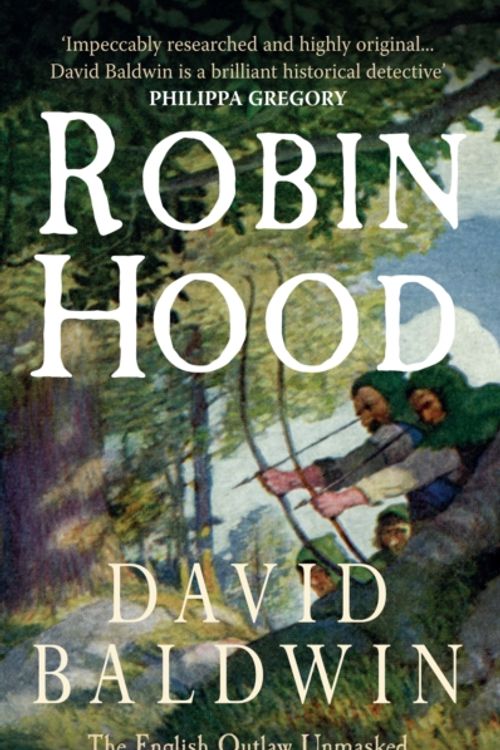Cover Art for 9781445602813, Robin Hood by David Baldwin