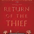 Cover Art for B07B7LM2D4, Return of the Thief by Megan Whalen Turner