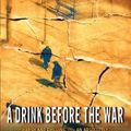 Cover Art for 9780061998843, A Drink Before the War by Dennis Lehane