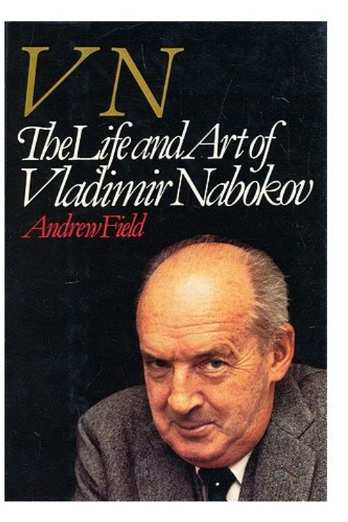 Cover Art for 9780517561133, VN : The Life and Art of Vladimir Nabokov by Andrew Field