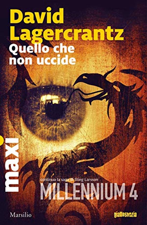 Cover Art for 9788831743259, Quello che non uccide. Millennium: 4 by David Lagercrantz