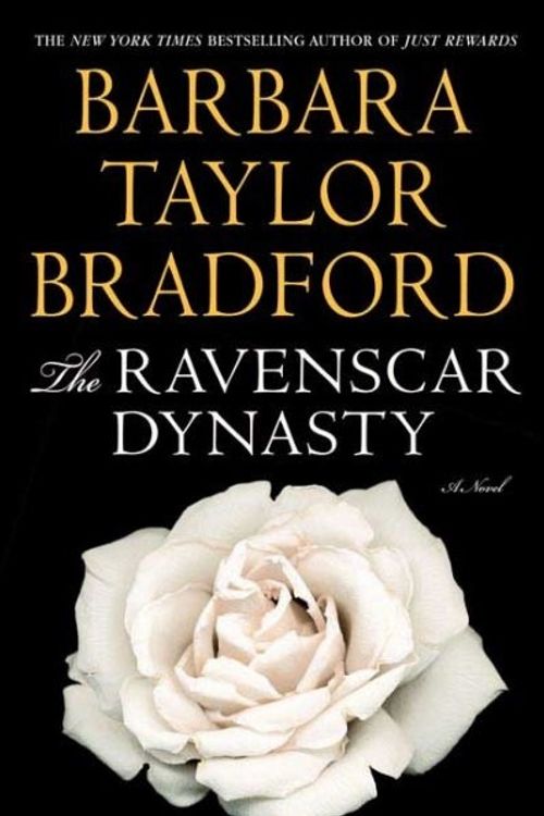 Cover Art for 9780312354602, The Ravenscar Dynasty by Barbara Taylor Bradford