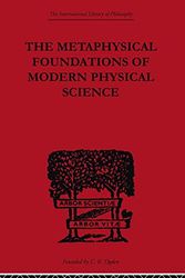 Cover Art for 9780415614191, The Metaphysical Foundations of Modern Physical Science by Burtt, Edwin Arthur