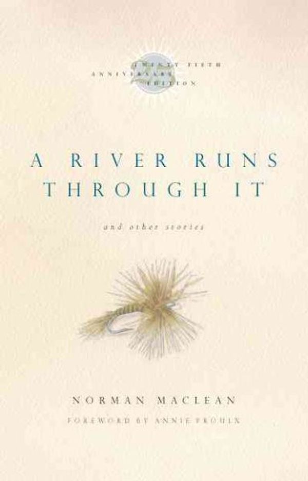 Cover Art for 9780226500720, A River Runs Through it and Other Stories by Norman Maclean