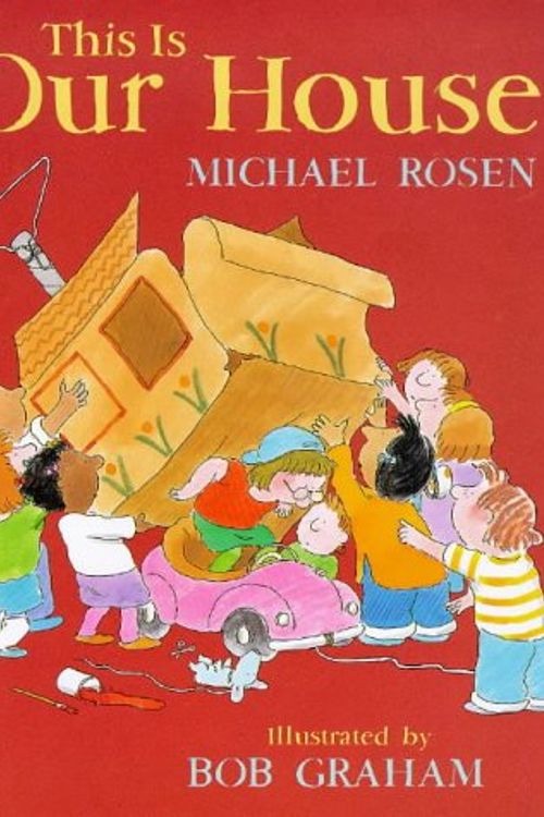Cover Art for 9780744560206, This is Our House by Michael Rosen