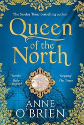 Cover Art for 9780008225421, Queen Of The North by Anne O'Brien