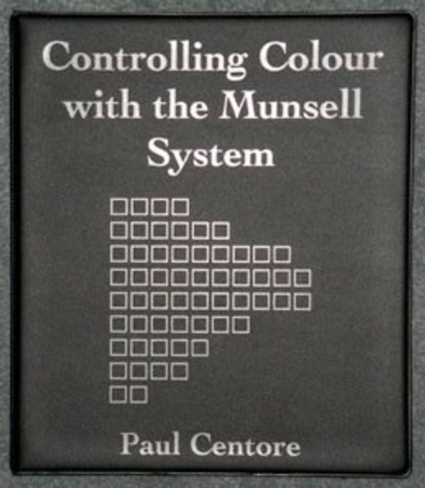 Cover Art for 9781632270122, Controlling Colour with the Munsell System by Paul Centore