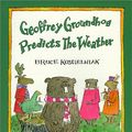 Cover Art for 9780613069687, Geoffrey Groundhog Predicts the Weather by Bruce Koscielniak