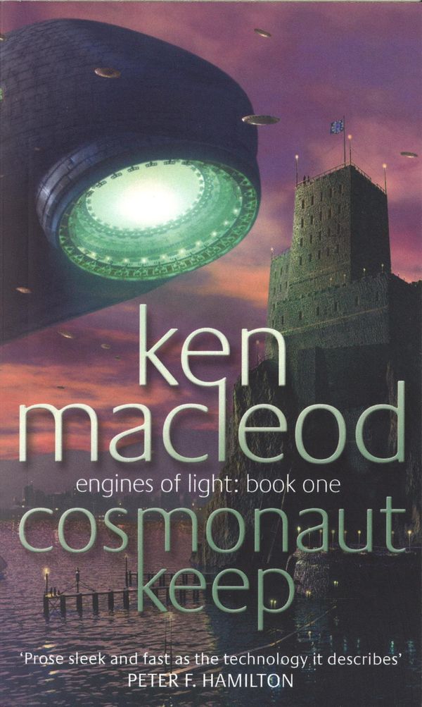 Cover Art for 9781405519359, Cosmonaut Keep: Engines of Light: Book One by Ken MacLeod