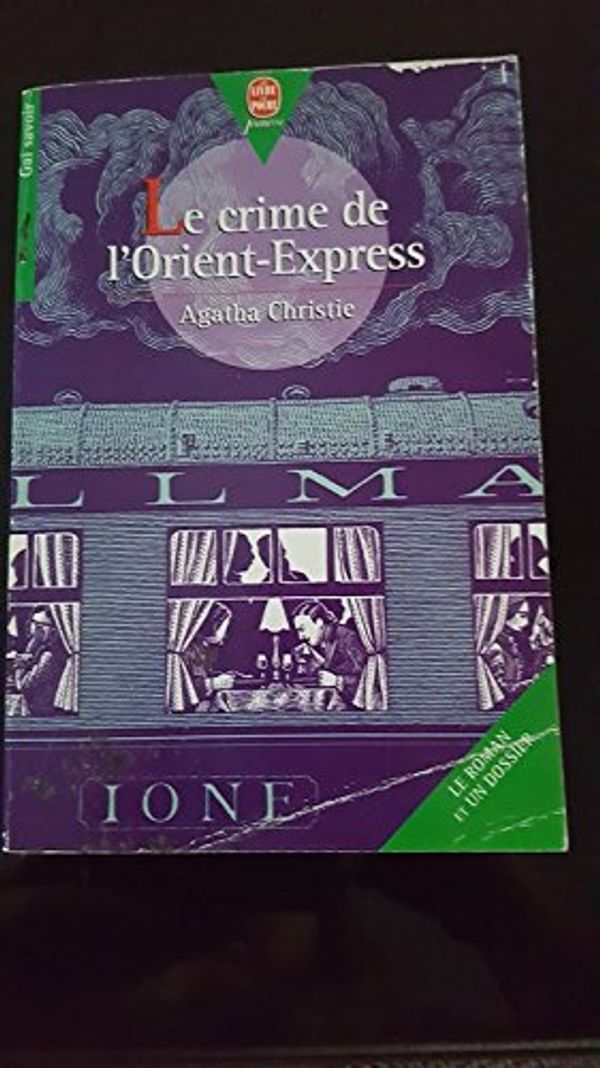 Cover Art for 9782013215800, Le crime de l'Orient-Express by Agatha Christie