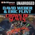 Cover Art for 9781491514917, Crown of Slaves by David Weber