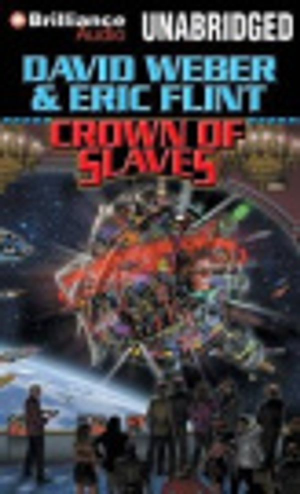 Cover Art for 9781491514917, Crown of Slaves by David Weber