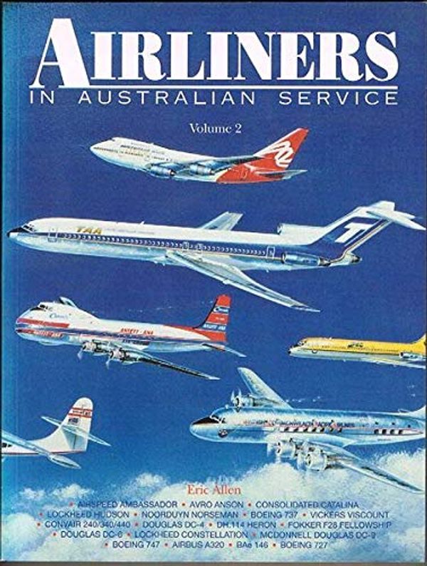 Cover Art for 9781875671229, Airliners in Australian Service: Vol 2 by Eric Allen