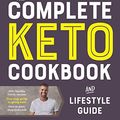 Cover Art for B08C7C5BPF, The Complete Keto Cookbook and Lifestyle Guide by Pete Evans