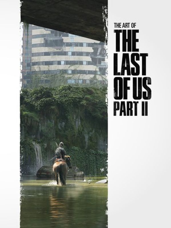 Cover Art for 9781506713823, The Art of the Last of Us Part 2 by Naughty Dog
