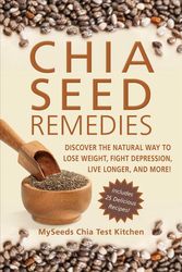 Cover Art for 9781626363915, Chia Seed Remedies by MySeeds Chia Test Kitchen