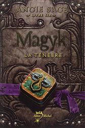 Cover Art for 9782226240361, Magyk, Tome 6 : la ténèbre by Angie Sage