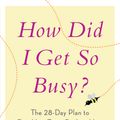 Cover Art for 9780767929158, How Did I Get So Busy? by Valorie Burton