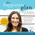 Cover Art for B07CHSHBCY, The Happiness Plan by Dr. Elise Bialylew
