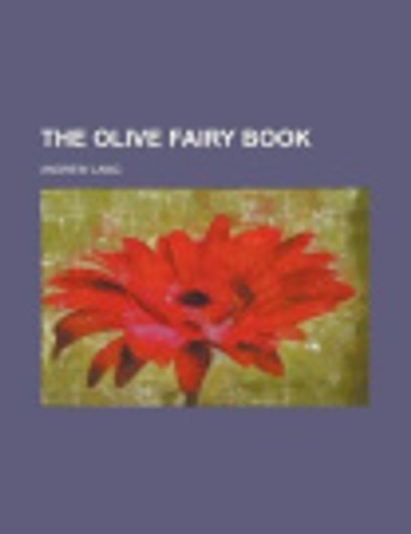 Cover Art for 9781150095368, The Olive Fairy Book by Andrew Lang