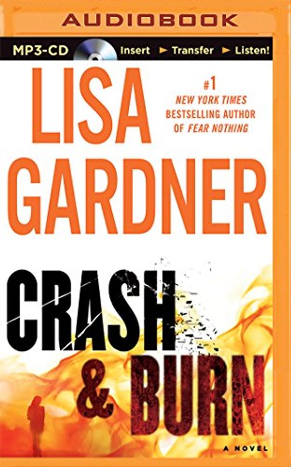 Cover Art for 9781480597204, Crash & Burn by Lisa Gardner