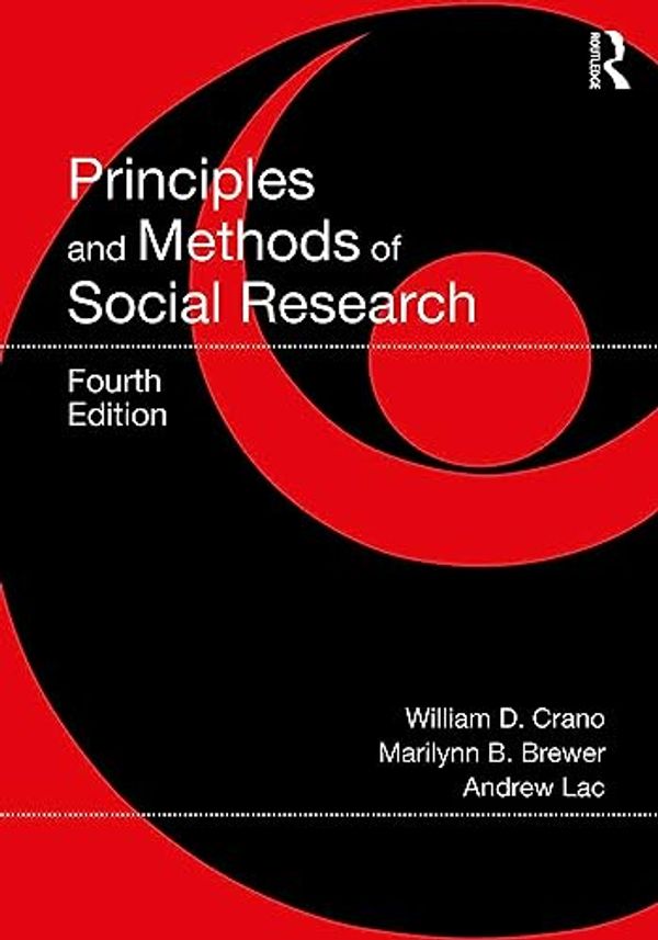 Cover Art for B0C76GBJTM, Principles and Methods of Social Research by William D. Crano