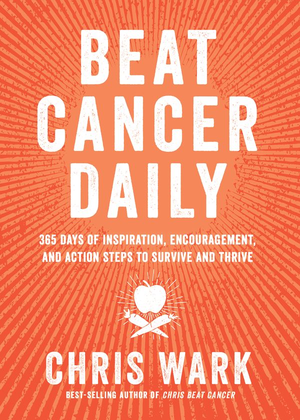 Cover Art for 9781401963439, Beat Cancer Daily by Chris Wark